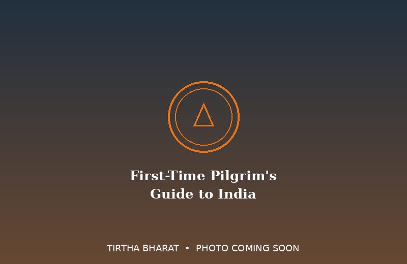 First-Time Pilgrim's Guide to India