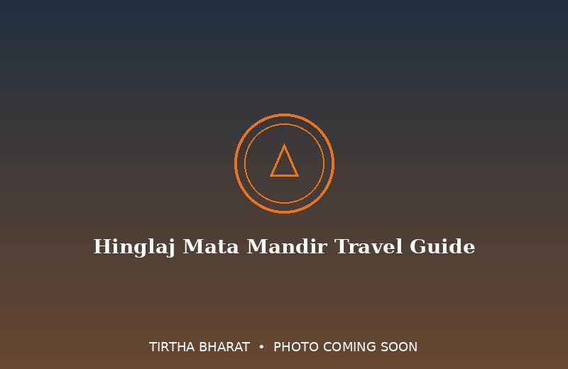 Hinglaj Mata Guide