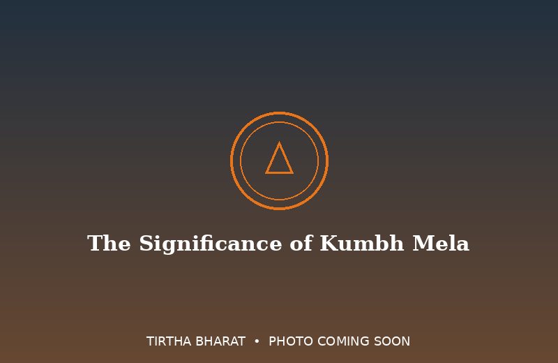 The Significance of Kumbh Mela