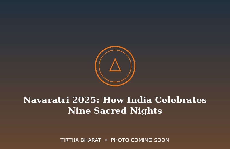 Navaratri 2025: How India Celebrates Nine Sacred Nights