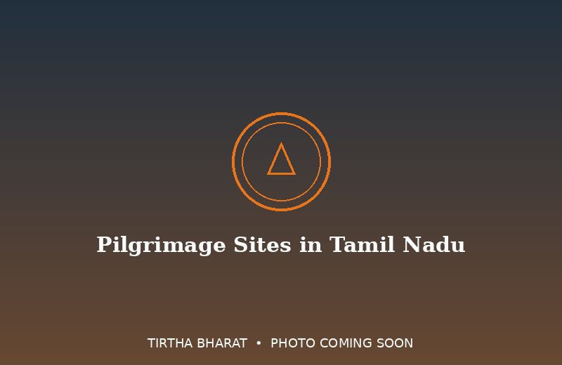 Pilgrimage Sites in Tamil Nadu