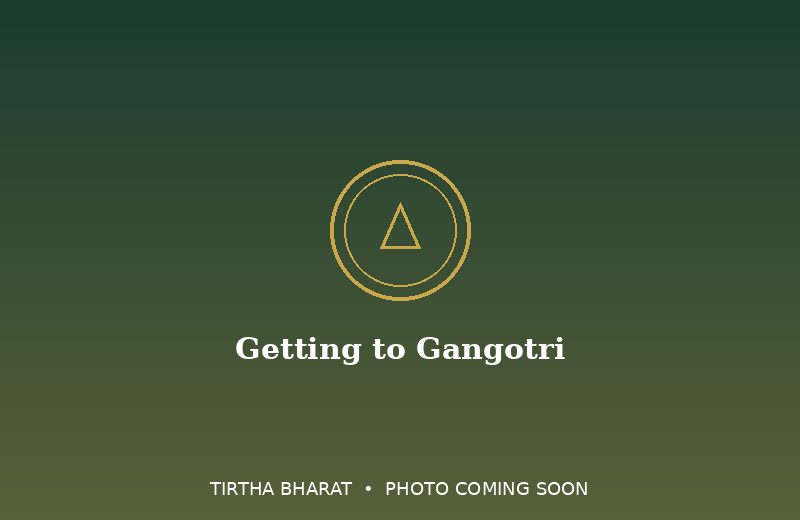Getting to Gangotri