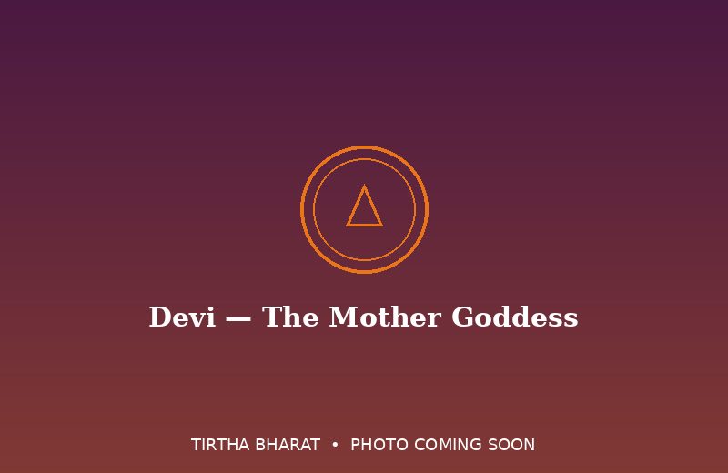 Devi — The Mother Goddess