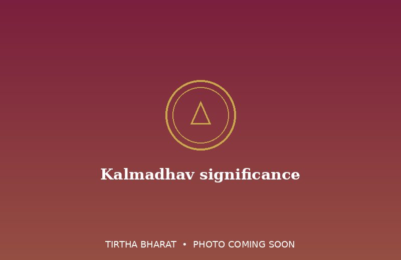 Kalmadhav significance