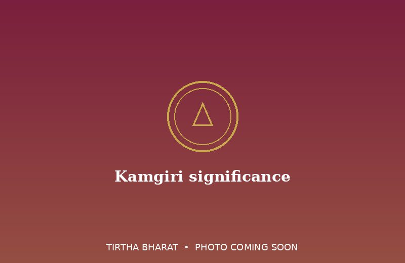 Kamgiri significance