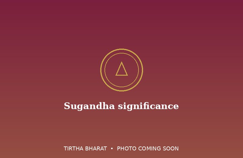 Sugandha significance