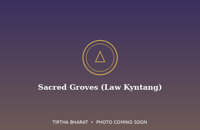 Sacred Groves (Law Kyntang)