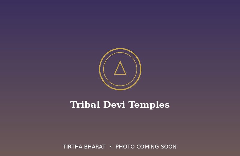 Tribal Devi Temples