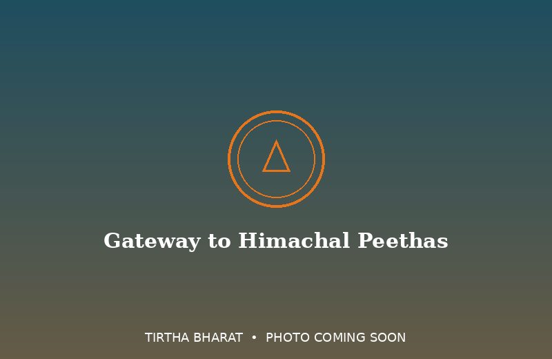 Gateway to Himachal Peethas