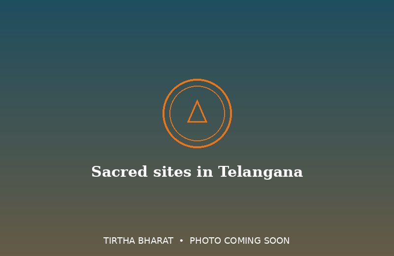 Sacred sites in Telangana
